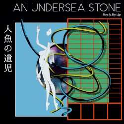 An Undersea Stone(人魚の遺児)