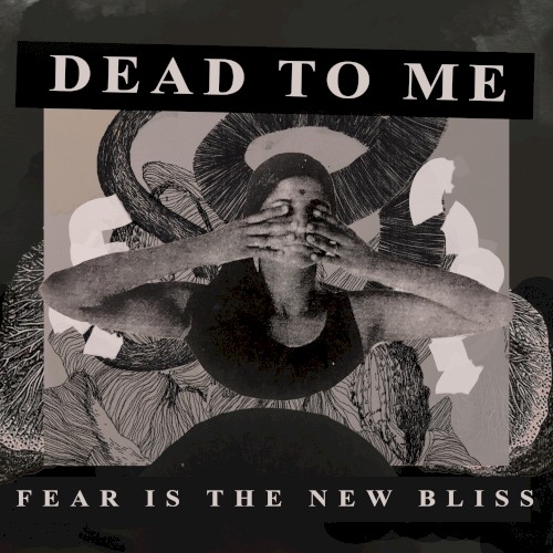 Fear Is the New Bliss