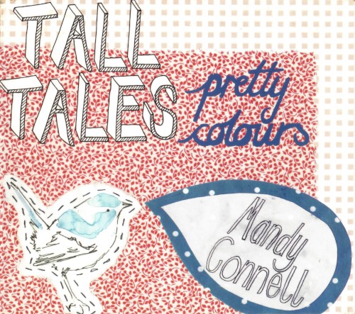 Tall Tales, Pretty Colours