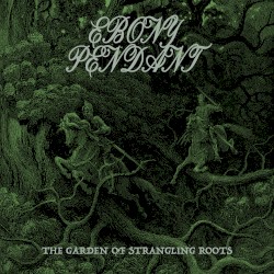 The Garden of Strangling Roots