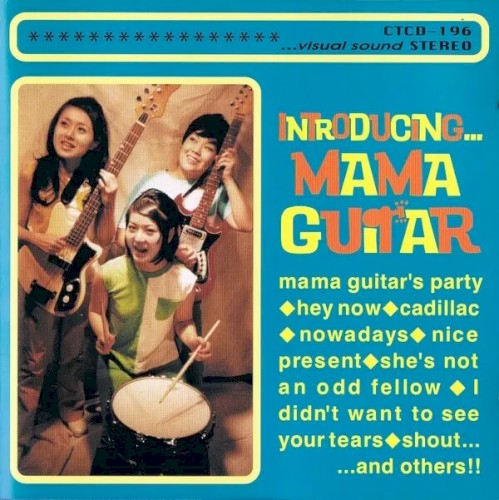 INTRODUCING… MAMA GUITAR