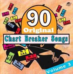90 Original Chart Breaker Songs Vol. 3