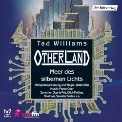 Otherland, Buch 4: Meer des silbernen Lichts