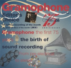 Gramophone: The First 75 Years