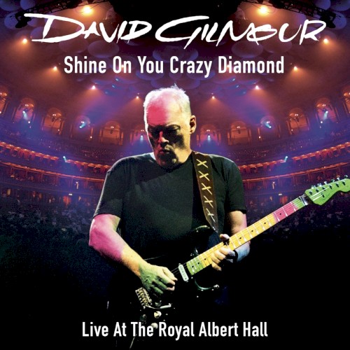 Shine On You Crazy Diamond (Parts 1–5) (live at the Royal Albert Hall)