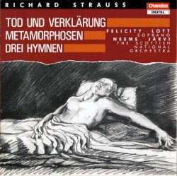Metamorphosen; Drei Hymnen; Tod Und Verklärung, Op 24