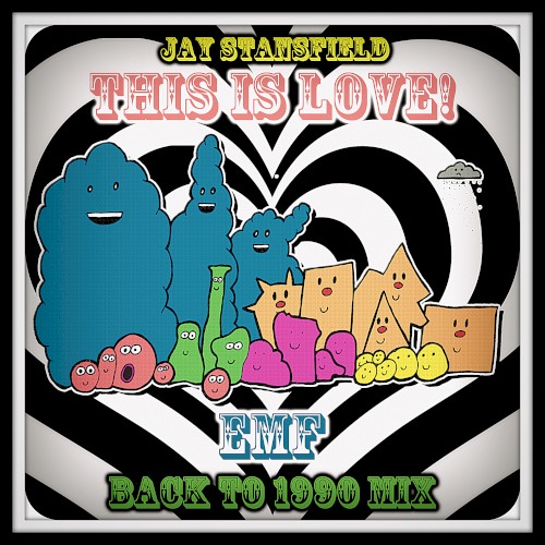 This is LoVE! (EMF back to 1990 mix)