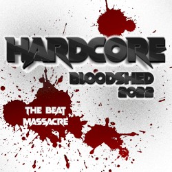 Hardcore Bloodshed 2022