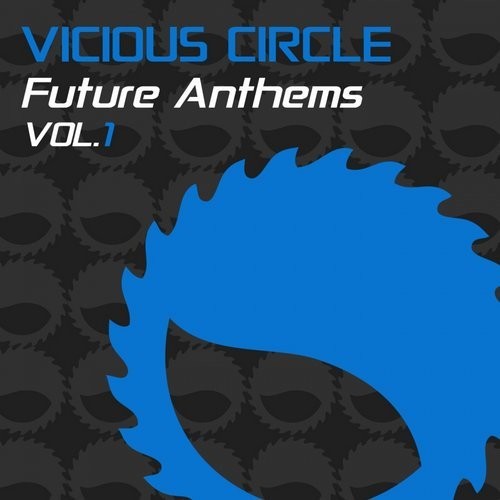 Vicious Circle Future Anthems Vol.1