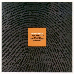 The Complete William the Conqueror Sessions