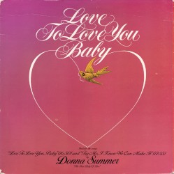 Love to Love You Baby