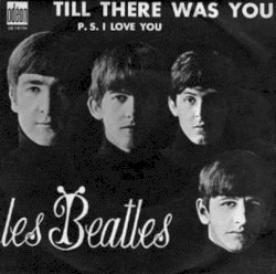 Till There Was You