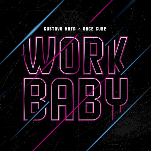 Work Baby