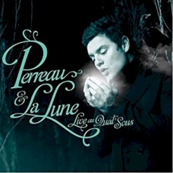 Perreau et la lune (Live au Quat'Sous)