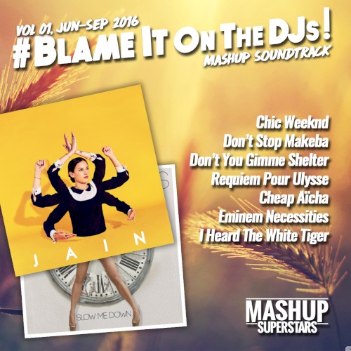 Blame It on the DJs, Vol. 01: Jun‐Sep 2016