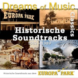 Historische Soundtracks aus dem Europa‐Park (1982 - 1989)
