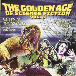 The Golden Age of Science Fiction Vol. 6 (Valley of the Dragons / Island of Terror)
