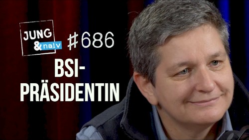 Jung & Naiv #686, „Claudia Plattner (Bundesamt für Sicherheit in der Informationstechnik)“