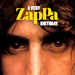 A Very Zappa Birthday