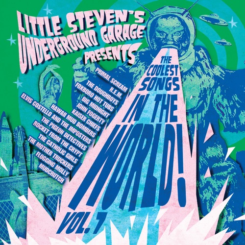 Little Steven's Underground Garage Presents the Coolest Songs in the World! Vol. 7