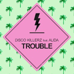 Trouble