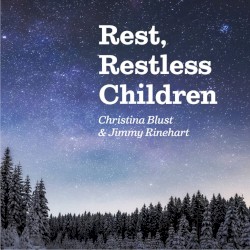 Rest, Restless Children