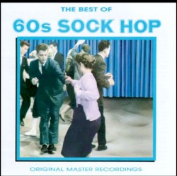 The Best of 60s Sock Hop