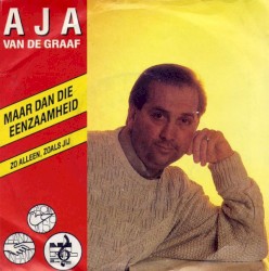 Maar dan die eenzaamheid / Zo alleen, zoals jij
