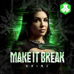Make It Break