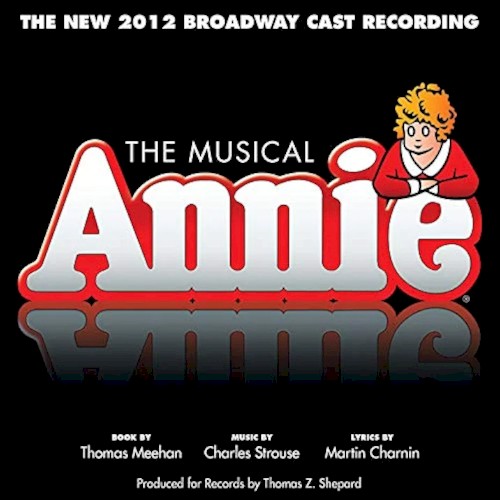 Annie: The New 2012 Broadway Cast Recording