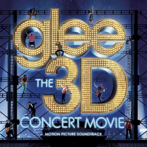 Glee: The 3D Concert Movie Motion Picture Soundtrack
