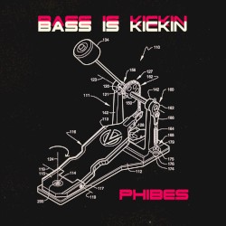 Bass Is Kickin’