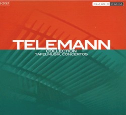 Telemann Collection: Tafelmusik, Concertos