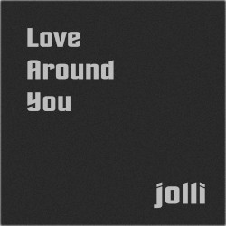 Love Around You