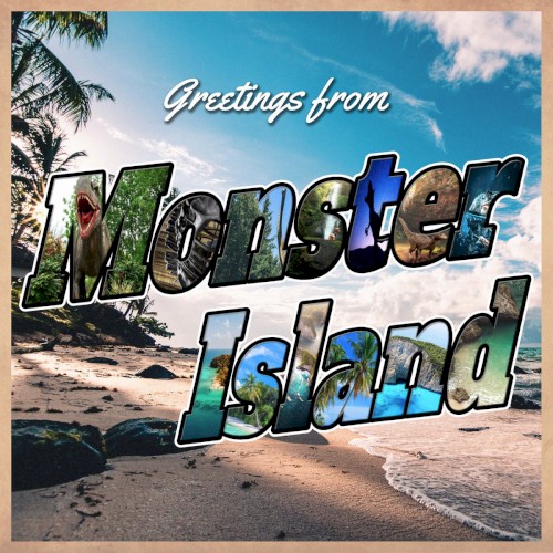 Greetings from Monster Island