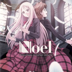 Noel オリジナルサウンドトラック