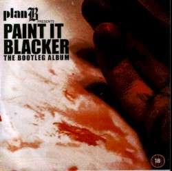 Paint It Blacker: The Bootleg Album