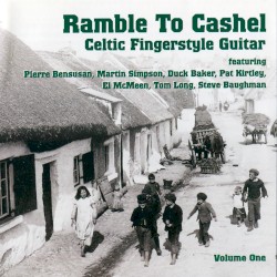 Ramble to Cashel: Celtic Fingerstyle Guitar, Volume One