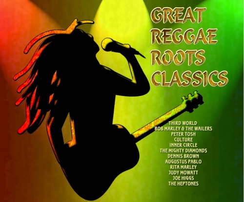 Great Reggae Roots Classics