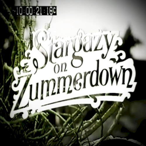 Stargazy on Zummerdown