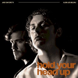 Hold Your Head Up