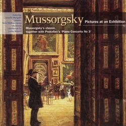 Mussorgsky-Ravel: Pictures at an Exhibition / Prokofiev: Piano Concerto No. 3 In C Major, Opus 26