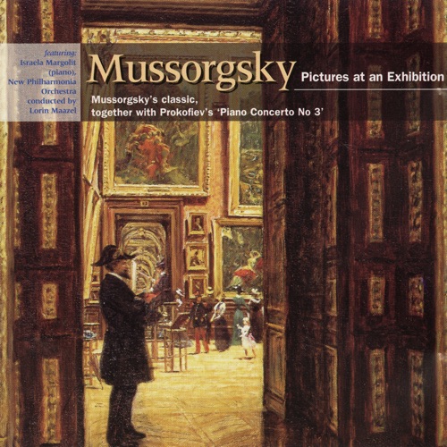 Mussorgsky-Ravel: Pictures at an Exhibition / Prokofiev: Piano Concerto No. 3 In C Major, Opus 26