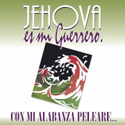 Jehová Es Mi Guerrero