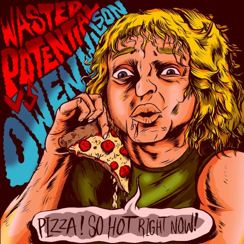 Wasted Potential / Owen Wilson Split