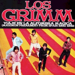 Viaje en la alfombra mágica: Maximum Freakbeat From Spain 1965/1969