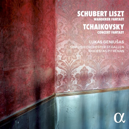 Schubert/Liszt: Wanderer Fantasy / Tchaikovsky: Concert Fantasy