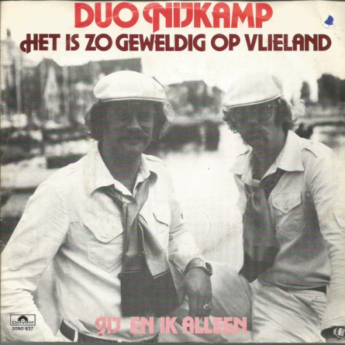 Het is zo geweldig op Vlieland / Jij en ik alleen