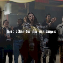 Herr öffne du mir die Augen (Live)