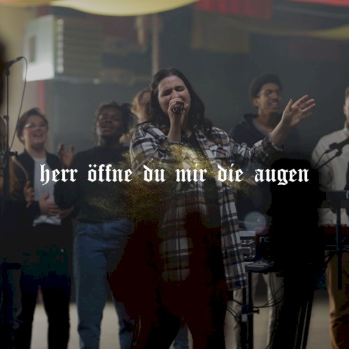 Herr öffne du mir die Augen (Live)